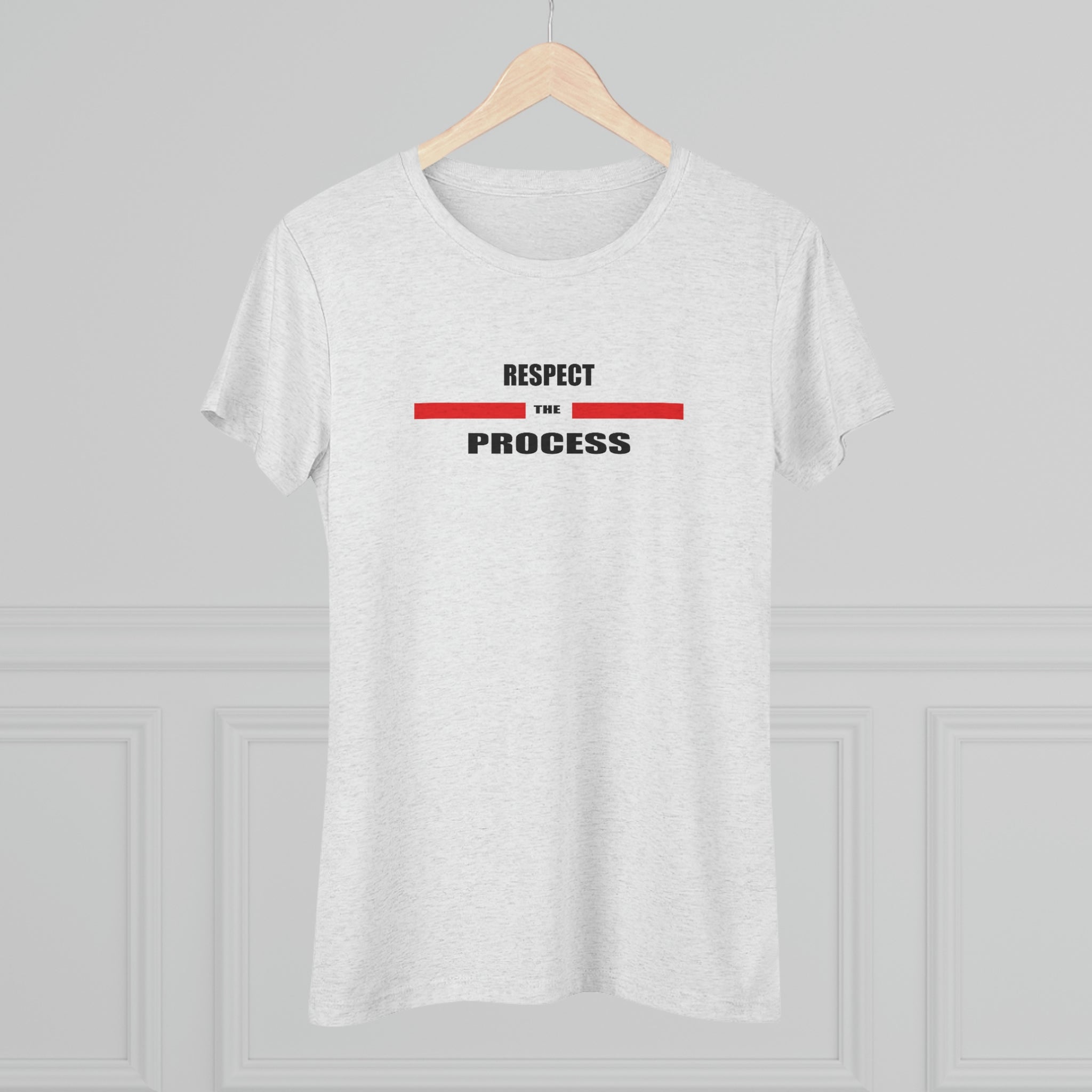 Respect The Process Women's Triblend Tee