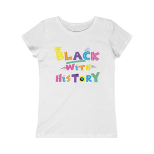 Black With History Girls Princess Tee