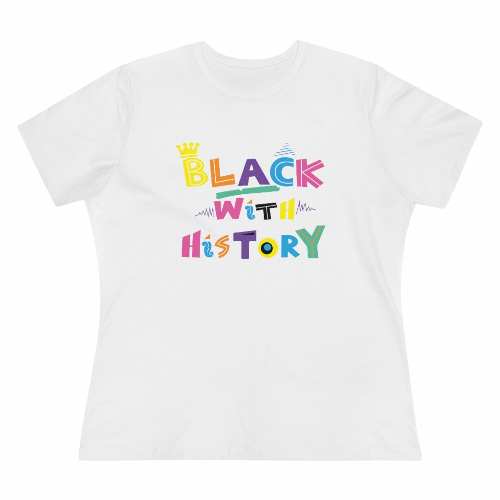 Black With History Women's Premium Tee White