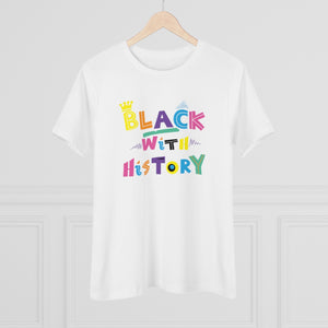 Black With History Women's Premium Tee White