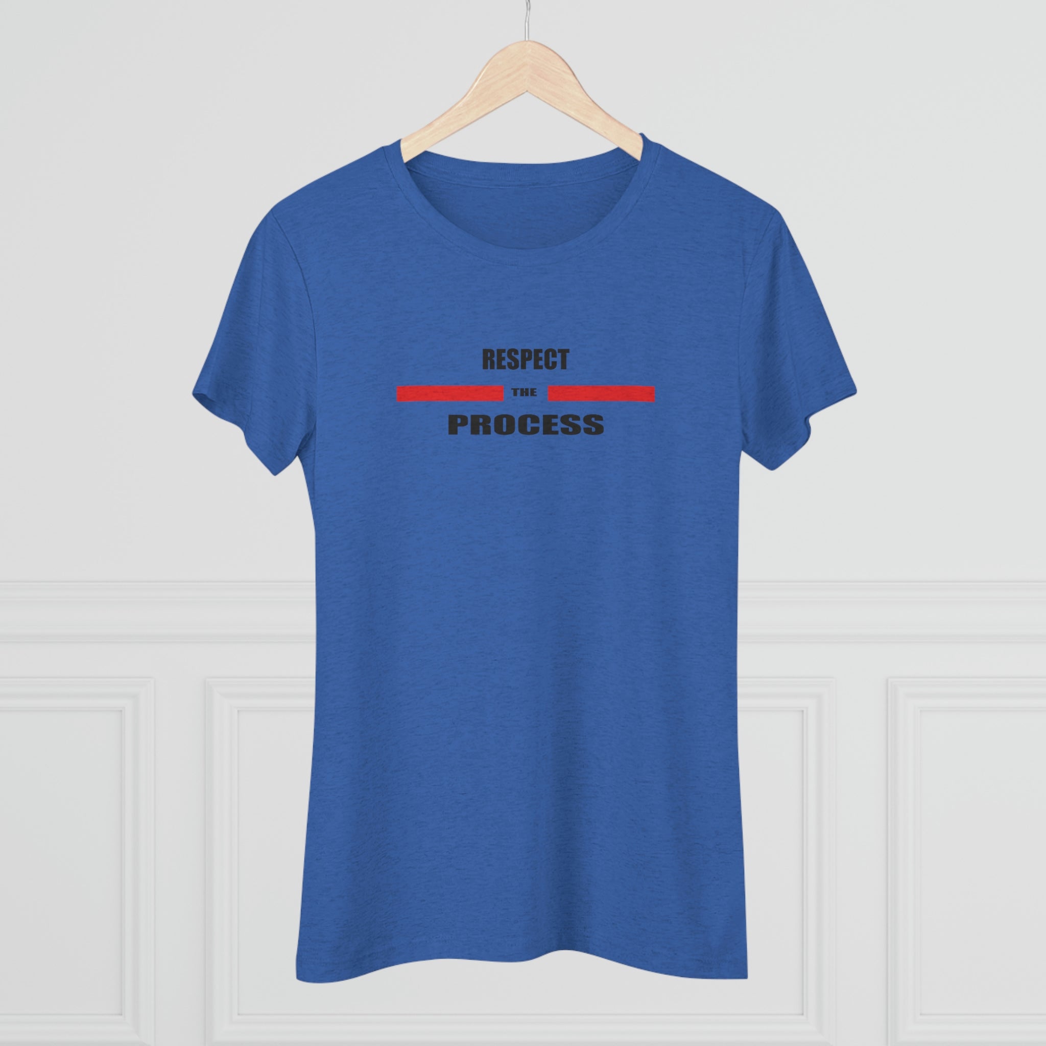 Respect The Process Women's Triblend Tee